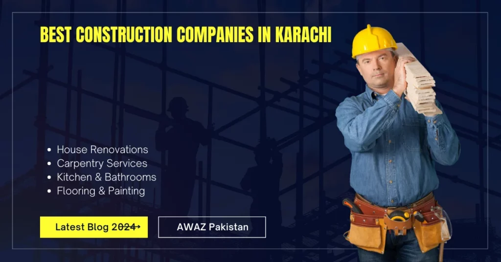Best Construction Companies in Karachi